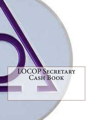 LOCOP Secretary Cash Book 1530003679 Book Cover