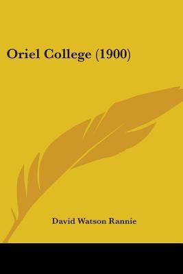 Oriel College (1900) 1437099068 Book Cover