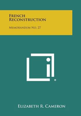 French Reconstruction: Memorandum No. 27 1258665174 Book Cover