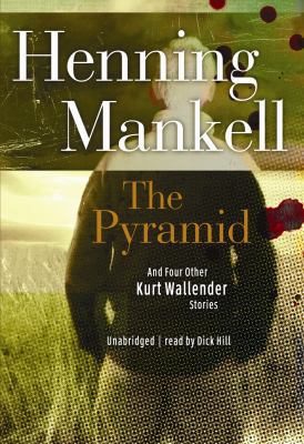 The Pyramid: And Four Other Kurt Wallander Myst... 1433289563 Book Cover