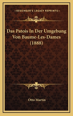 Das Patois In Der Umgebung Von Baume-Les-Dames ... [German] 1168746868 Book Cover