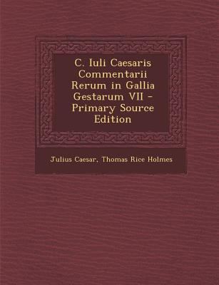 C. Iuli Caesaris Commentarii Rerum in Gallia Ge... [Latin] 1293881007 Book Cover