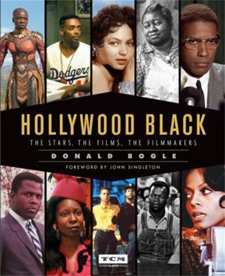 Hollywood Black: The Stars, the Films, the Film... 0762491418 Book Cover