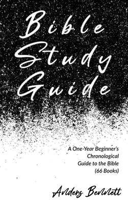 Bible Study Guide: One-Year Beginner's Chronolo... 9189744349 Book Cover