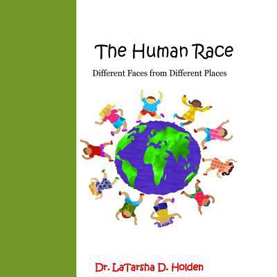 The Human Race: Different Faces from Different ... 1974332683 Book Cover