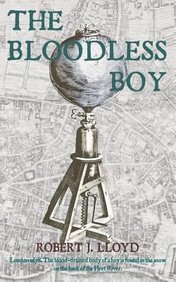 The Bloodless Boy 1500550698 Book Cover