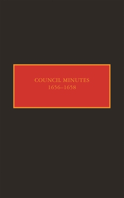 Council Minutes, 1656-1658 0815634315 Book Cover