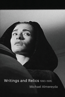 Writings and Relics: 1990-1995 B0GRDRQ9JV Book Cover
