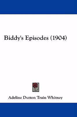 Biddy's Episodes (1904) 1436971950 Book Cover
