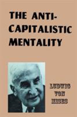 The Anti-Capitalistic Mentality 1684113334 Book Cover