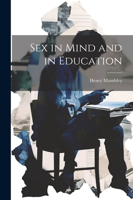 Sex in Mind and in Education 1021168629 Book Cover