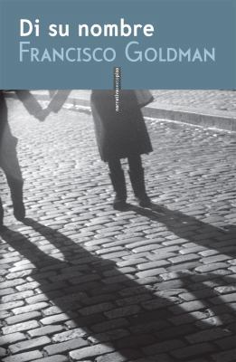 Di su nombre (Narrativa Sexto Piso) (Spanish Ed... [Spanish] 8415601158 Book Cover