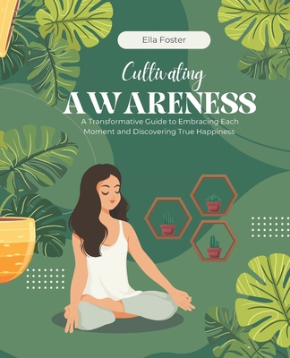 Cultivating Awareness: A Transformative Guide t...            Book Cover