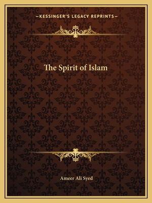 The Spirit of Islam 1162588829 Book Cover