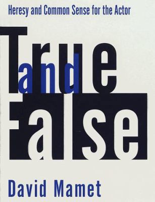 True and False: Heresy and Common Sense for the... 0679442499 Book Cover