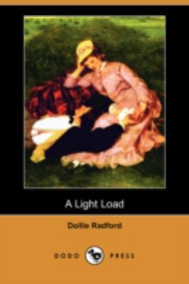 A Light Load (Dodo Press) 1406599794 Book Cover