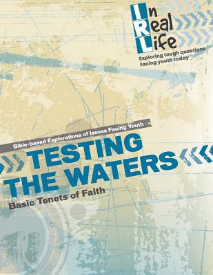 Testing the Waters: Basic Tenets of Faith 1949628191 Book Cover