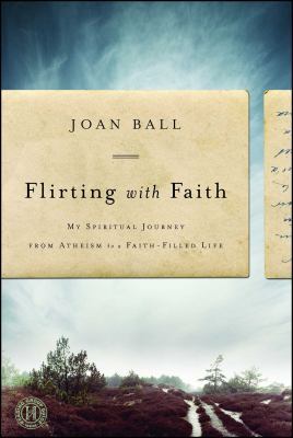 Flirting with Faith: My Spiritual Journey from ... 1439149879 Book Cover