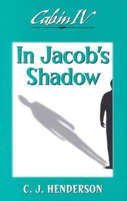 Cabin IV: In Jacob's Shadow 0971024510 Book Cover