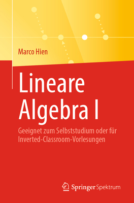 Lineare Algebra I: Geeignet Zum Selbststudium O... [German] 3662692104 Book Cover