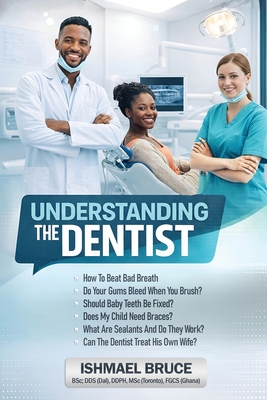 Understanding the Dentist 1834301688 Book Cover