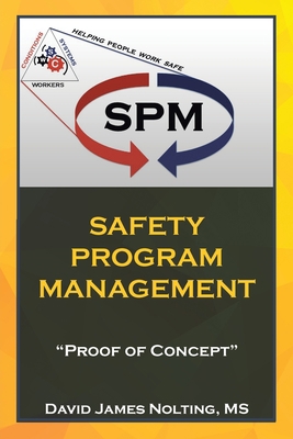 Safety Program Management: "Proof of Concept" B0BYM9W2L6 Book Cover