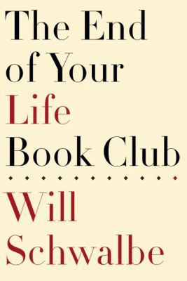 The End of Your Life Book Club 0307399664 Book Cover
