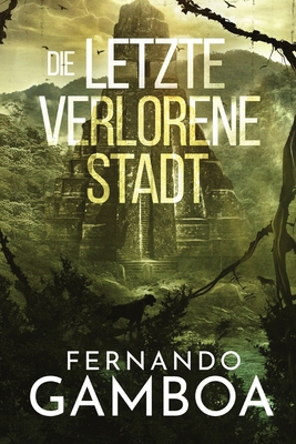 Die Letzte Verlorene Stadt [German] 8419799513 Book Cover