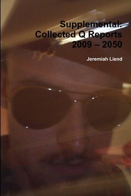 Supplemental: Collected Q Reports 2009 - 2050 1105083713 Book Cover