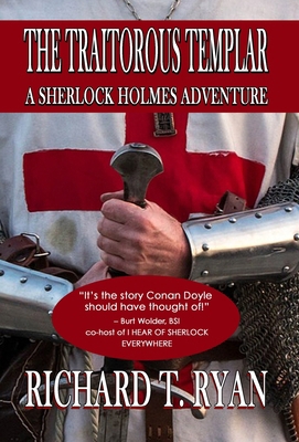 The Traitorous Templar: A Sherlock Holmes Adven... 180424502X Book Cover