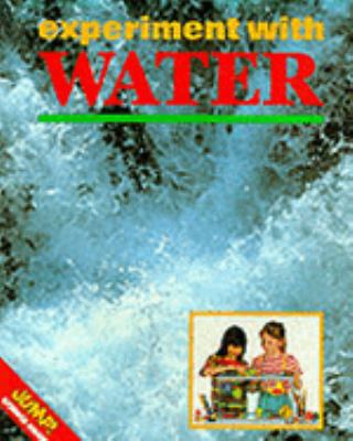 Experiment with Water (Jump Science) 1854340786 Book Cover