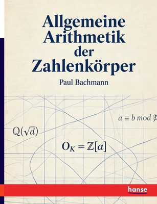 Allgemeine Arithmetik der Zahlenkörper [German] 3348132363 Book Cover