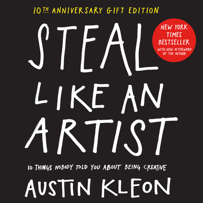Steal Like an Artist 10th Anniversary Gift Edit... 1523516321 Book Cover