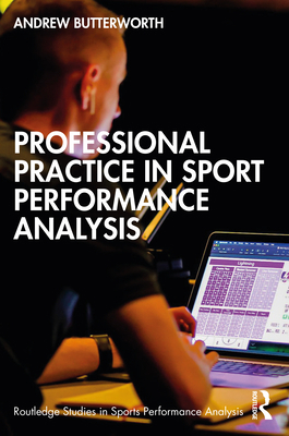 Professional Practice in Sport Performance Anal... 1032128798 Book Cover