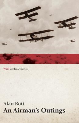 An Airman's Outings (WWI Centenary Series) 1473318092 Book Cover