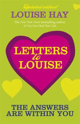 Letters to Louise: The Answers Are Within You 1848504349 Book Cover