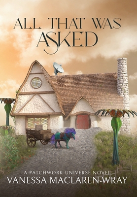 All That Was Asked 1953469663 Book Cover