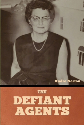 The Defiant Agents B0CNRBNPB6 Book Cover