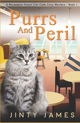 Purrs and Peril: A Norwegian Forest Cat Café Co... 1077551770 Book Cover
