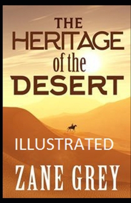 Paperback The Heritage of the Desert Illustrated Book