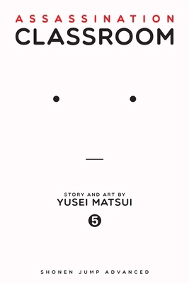 Assassination Classroom, Vol. 5 1421576112 Book Cover