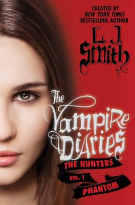 The Vampire Diaries: The Hunters - The Phantom 006209050X Book Cover