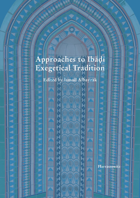 Approaches to Ibadi Exegetical Tradition 3447114320 Book Cover