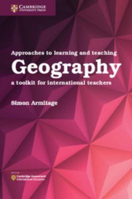 Approaches to Learning and Teaching Geography: ... 1316640620 Book Cover