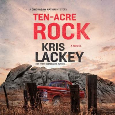 Ten-acre Rock: Library Edition (The Chickasaw N... 1982689196 Book Cover