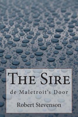 The Sire de Maletroit's Door 1494448289 Book Cover