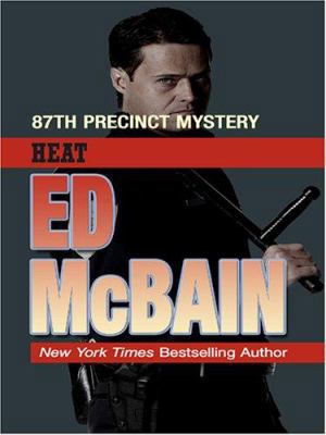 Heat: An 87th Precinct Mystery [Large Print] 0786286555 Book Cover