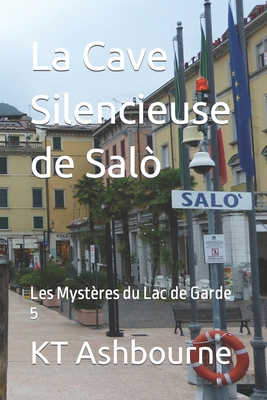 La Cave Silencieuse de Salò: Les Mystères du La... [French] B09TWB2V2G Book Cover