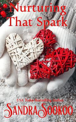 Nurturing That Spark: a Christmas romance 1724965549 Book Cover