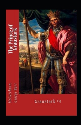 The Prince of Graustark Graustark #4 Annotated B09244W4DF Book Cover